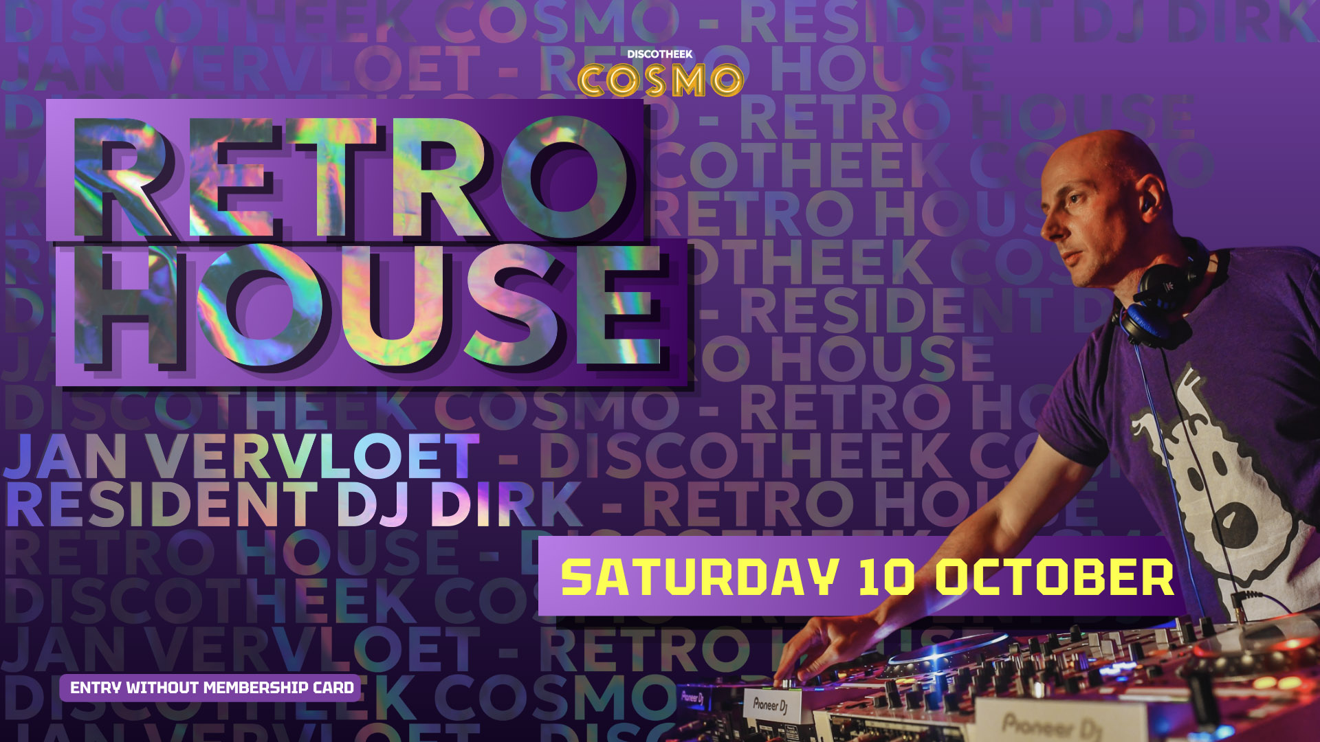 Flyer voor de Retro House party in Discotheek Cosmo met gast-DJ Jan Vervloet achter de draaitafels en resident DJ Dirk.